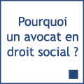 pourquoi un avocat en droit social - droit du travail