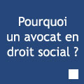 pourquoi un avocat en droit social - droit du travail